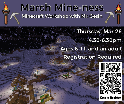 March Mine-ness Minecraft Workshop