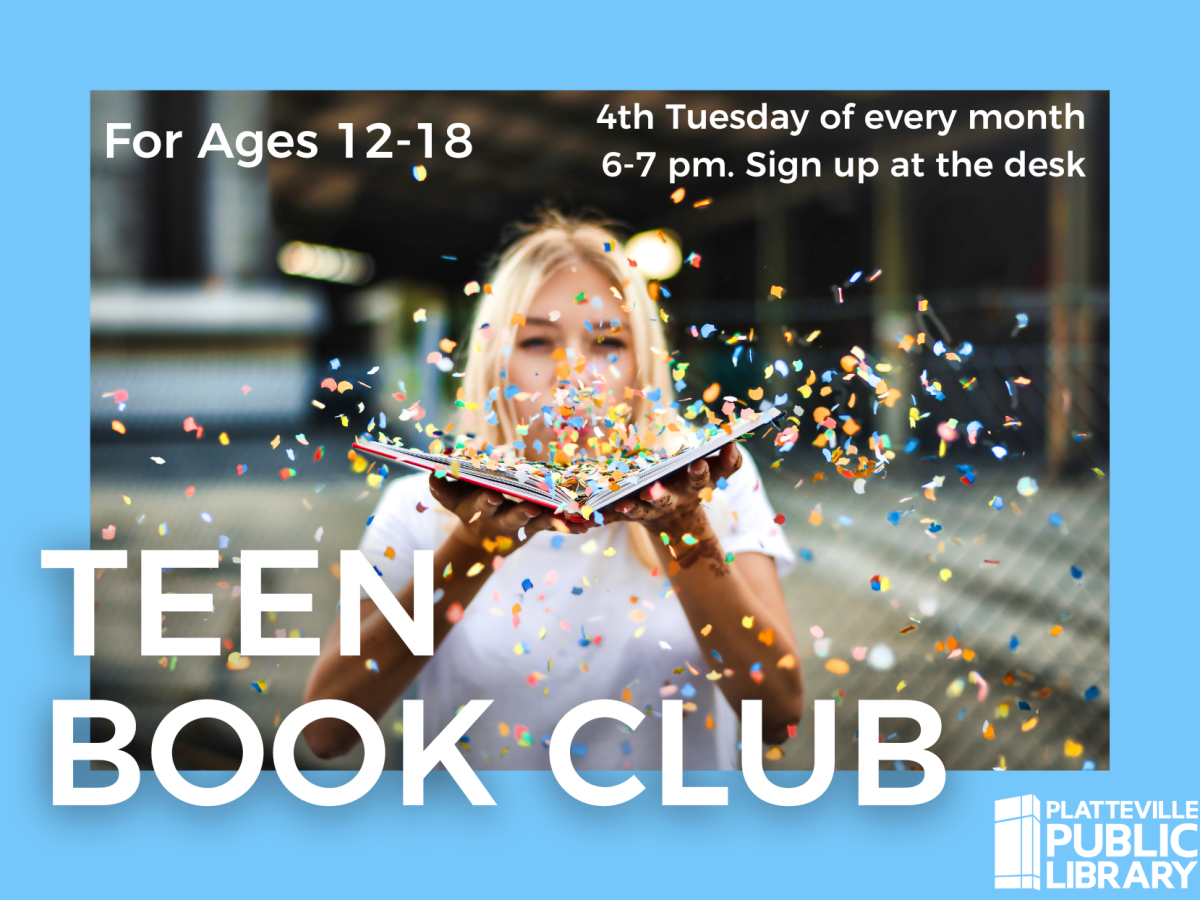 Teen Book Club. Ages 12-18. Every 4th Tuesday of the month. 6-7pm. Sign up at the front desk.