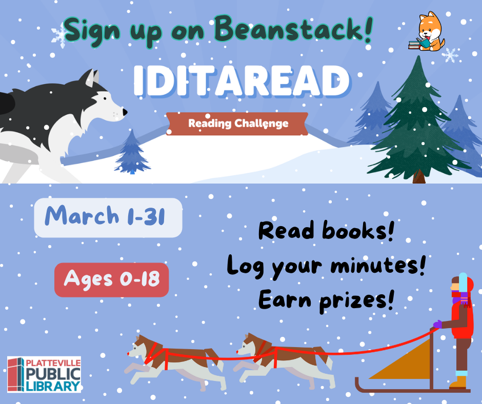 Iditaread Reading challenge happens March 1-31. Sign up on Beanstack.