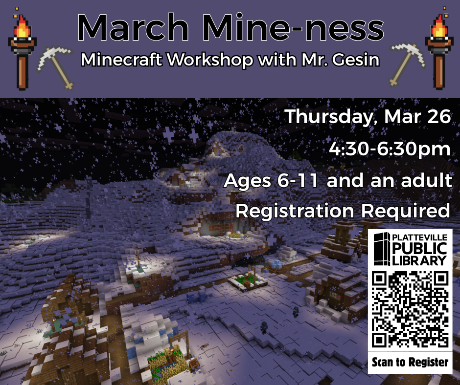 March Mine-ness Minecraft Workshop